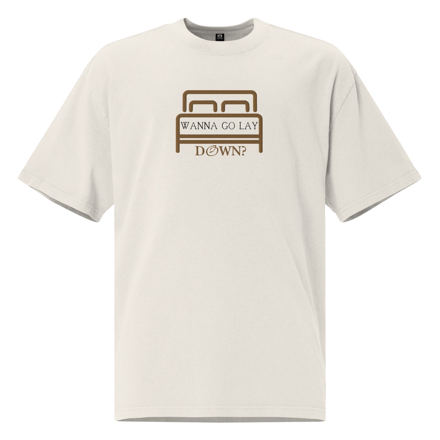Wanna Go Lay Down Embroidered Oversized Tee
