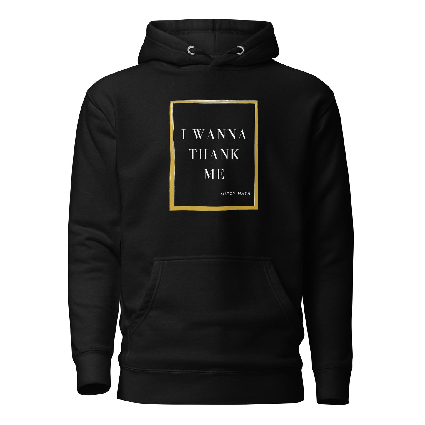 I Wanna Thank Me Frame Hoodie