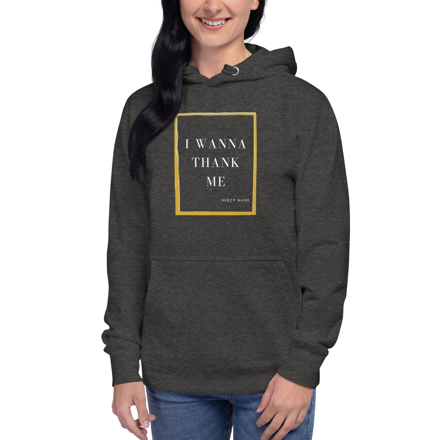 I Wanna Thank Me Frame Hoodie