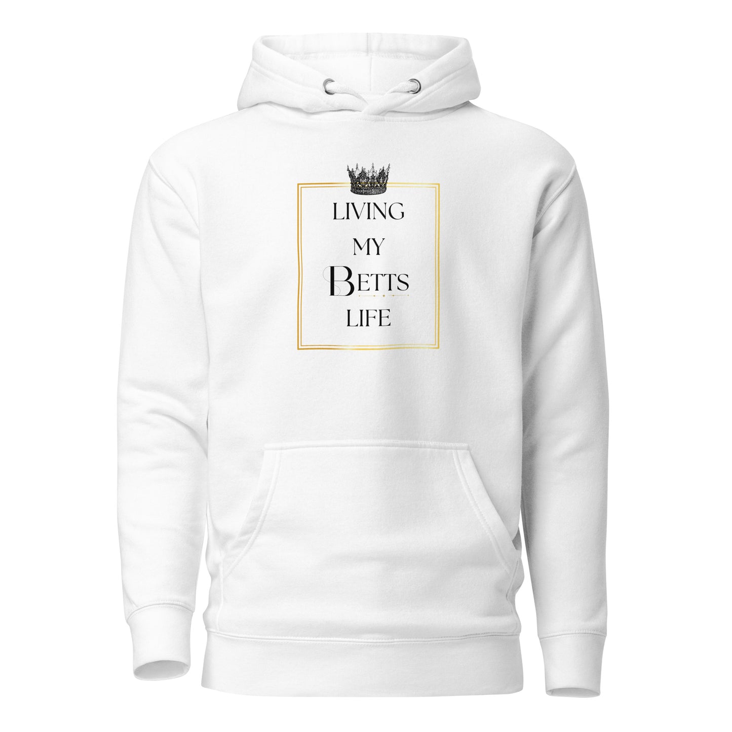 Living My Betts Life Unisex Hoodie