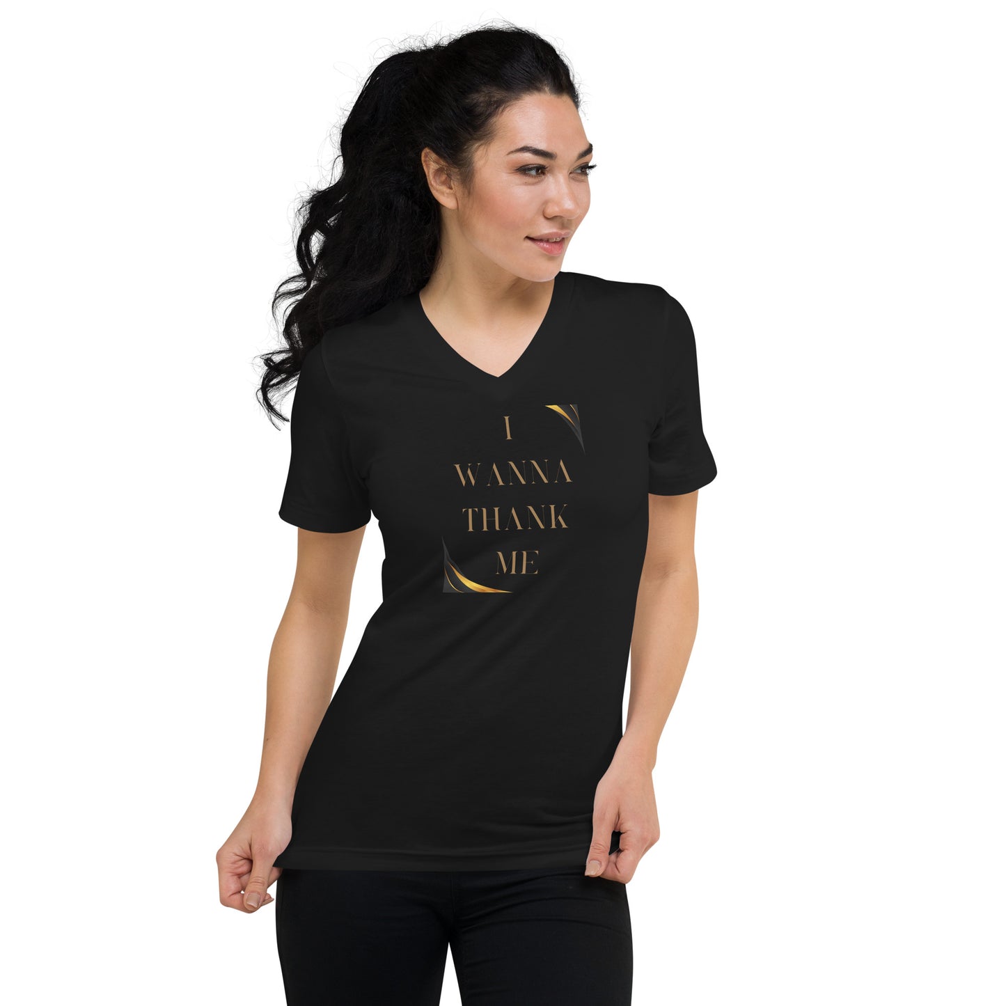 I Wanna Thank Me Gold Letter V-Neck T-Shirt