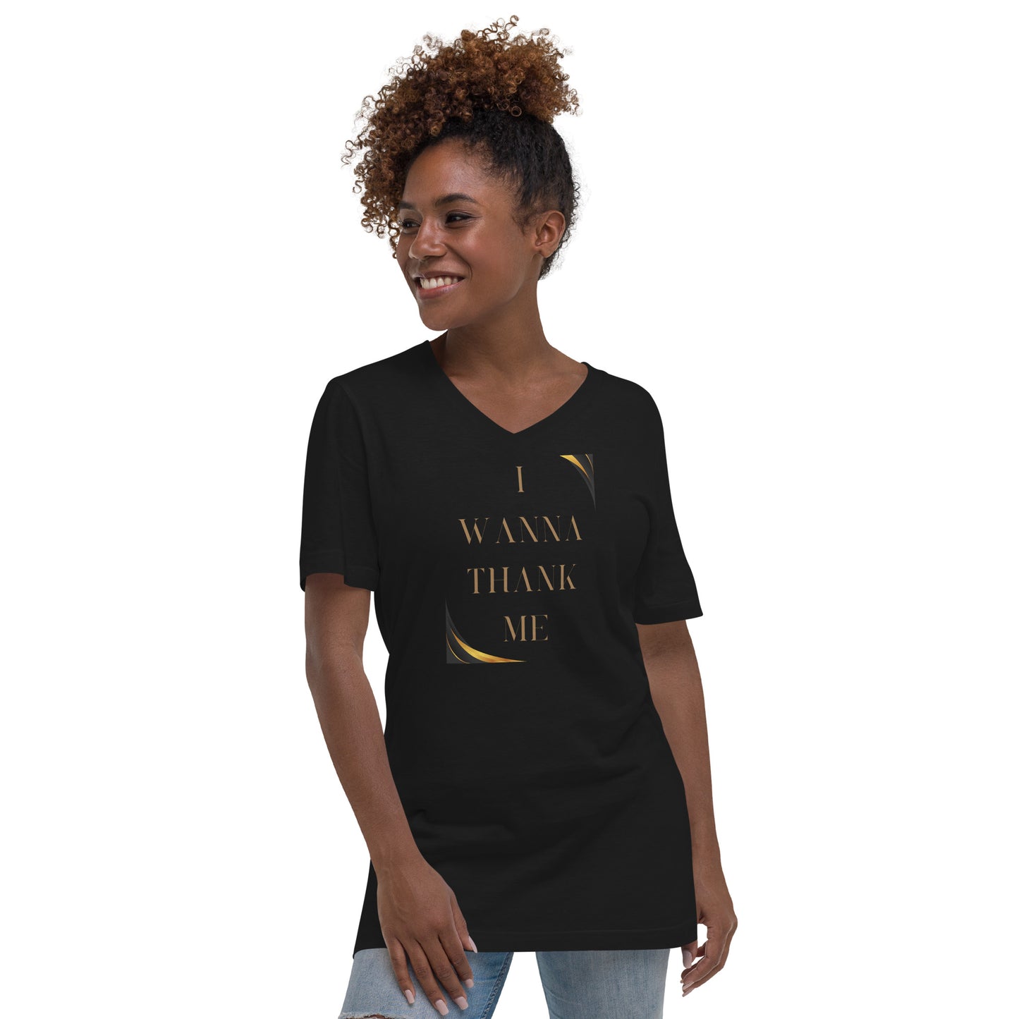I Wanna Thank Me Gold Letter V-Neck T-Shirt