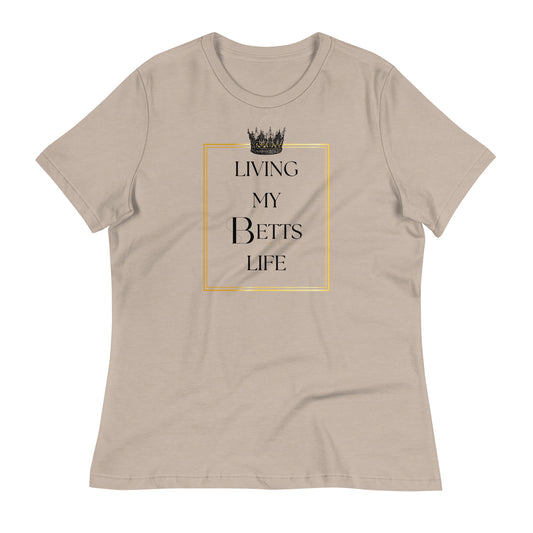 Living My Betts Life Women's Tee
