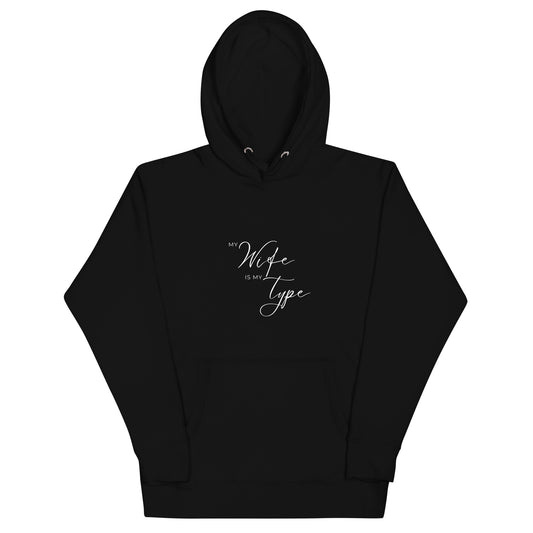 My Wife is My Type Unisex Hoodie